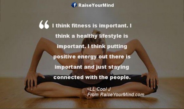 Fitness Motivational Quotes | I think fitness is important. I think a