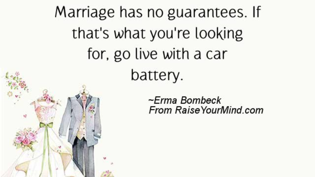 Wedding Wishes Quotes Verses Marriage Has No Guarantees If