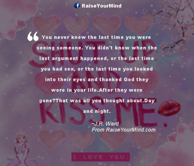 Love Quotes Sayings And Verses You Never Knew The Last Time You Were