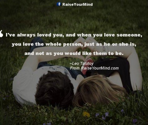 Love Quotes, Sayings & Verses | I’ve always loved you, and when you ...